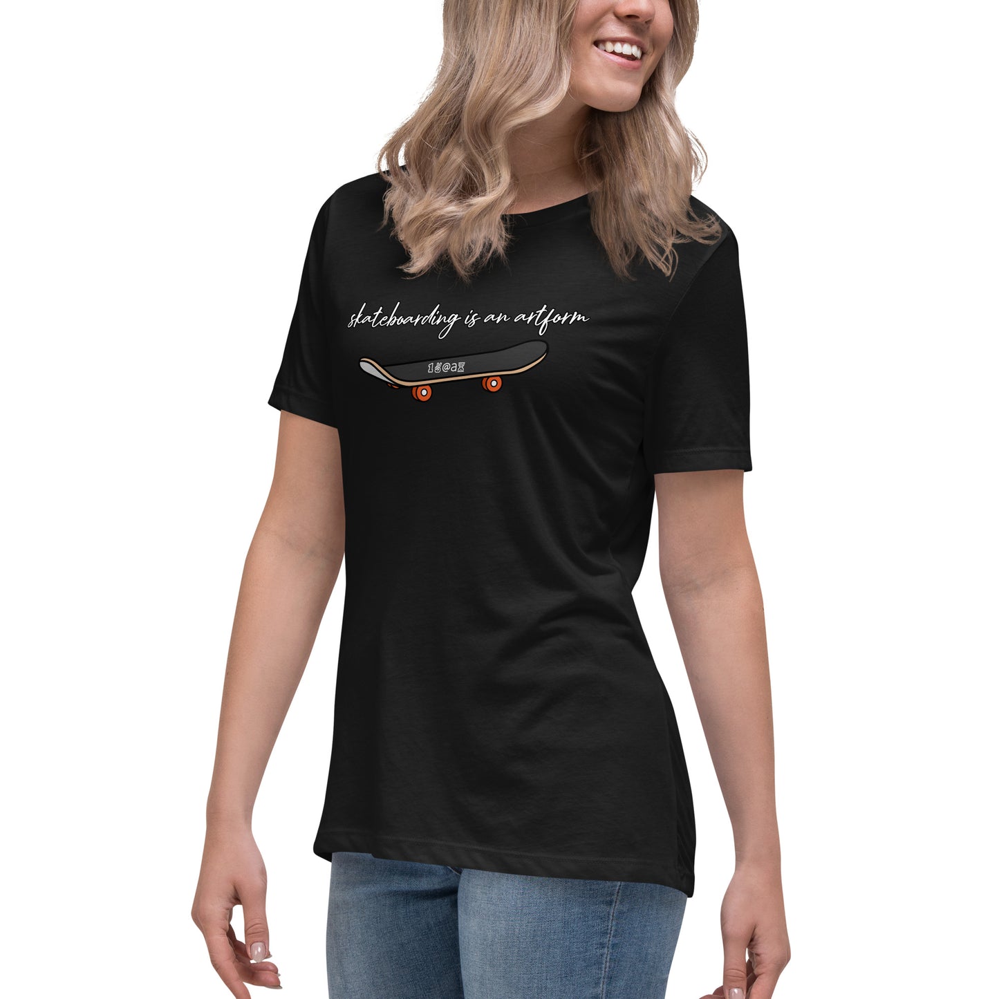 Women's Relaxed T-Shirt "Skateboarding is an artform"