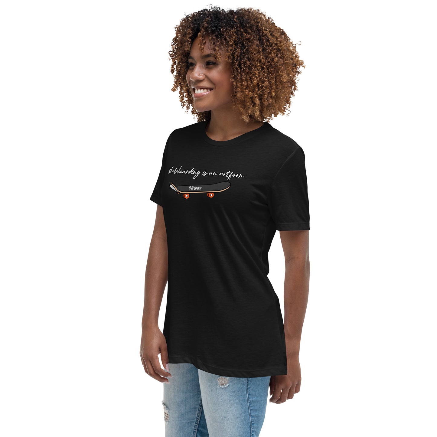 Women's Relaxed T-Shirt "Skateboarding is an artform"